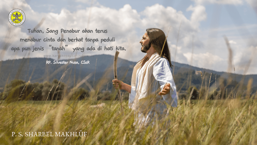 Penabur di Segala Jenis “Tanah” Hati&nbsp;Manusia